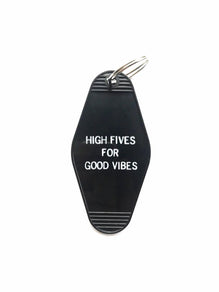HOTEL-MOTEL KEY CHAIN — HIGH FIVE FOR GOOD VIBES